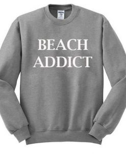 beach Addict font sweatshirt