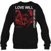 The Grungr Love will tear Us Sweatshirt