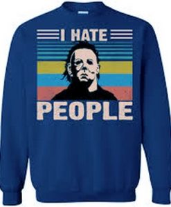 michael meyers i hate people crewneck sweatshirt