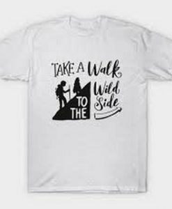 take a walk on the wild side shirt white