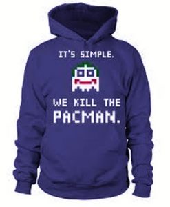 we kill the pacman Hoodie