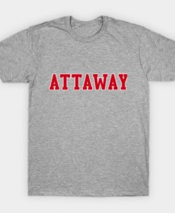 Attaway Font T Shirt