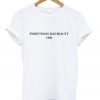 Everything Has Beauty 1980 T-shirt