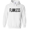 Flawless Hoodie