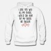 I Love You with All My Boobs Hoodie