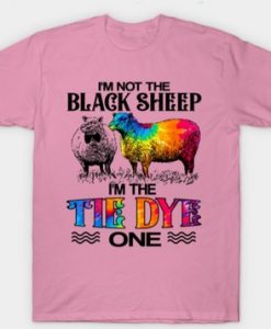 Im Not The Black Sheep Im The Tie Dye T-Shirt