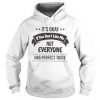 It's Okay If You Don't Like Me Not Hoodie