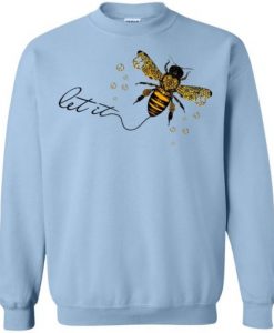 Let It Bee Graphic Sweatshirt