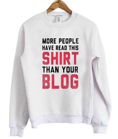 More People Have Read This Shirt Sweater