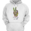 Peace Hand Make Love Not War Hoodie