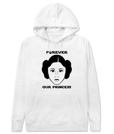 Princess Leia Forever Our Princess Hoodie