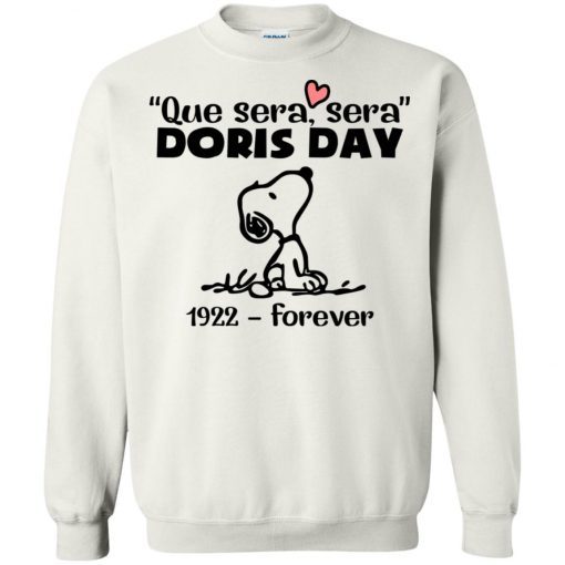 Que Sera Sera Doris Day 1922 Forever Sweatshirt