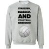 Stressed Blessed and volleyball Obsessed sweater