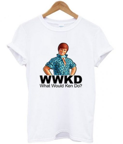 WWKD What Would Ken Do T S