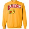 black girls rock sweatshirt