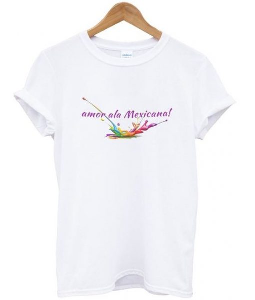 Amor Ala Mexicana T Shirt