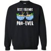 Best Friend Pho Ever Funny Sweatshirt