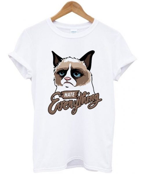 Cat Hate Everything T Shirt