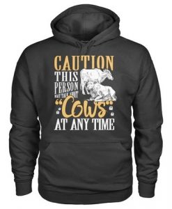 Caution this person may talk about Cows Hoodie Back