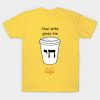 Chai Latte Give Me life T Shirt