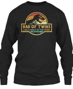 Dad of Twins Like a walk in the Park sweatshirt