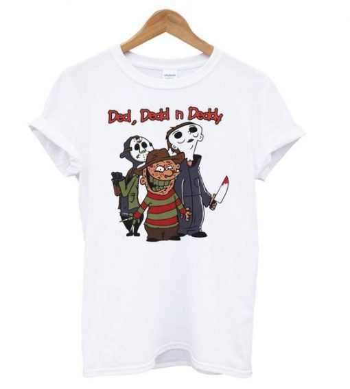 Ded Dedd n dedy Jason T Shirt