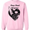 Drop Dead Gorgeous Sweatshirt Pink