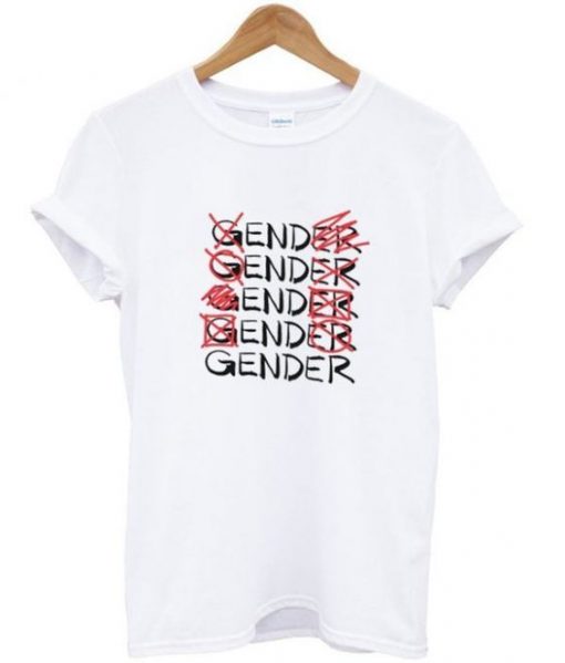 End Gender Letter T Shirt