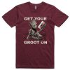 Get Your Groot On T-shirt