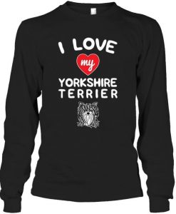 I love my Yorkshire Terrier Face Graphic Sweatshirt