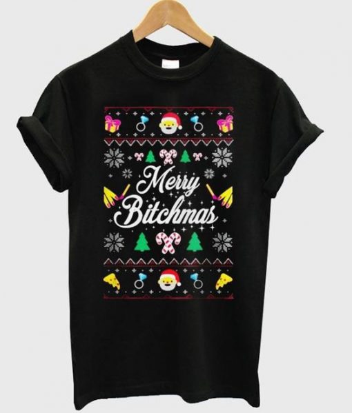 Merry Bitchmas T shirt