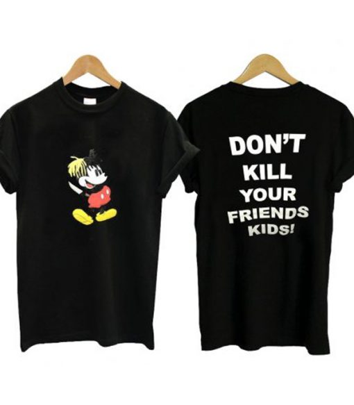 Mickey XXXTentacion Don’t Kill Your Friends Kids T Shirt