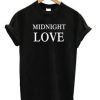 Midnight Love T Shirt