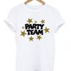 Party Team Graphic T ShirtParty Team Graphic T Shirt