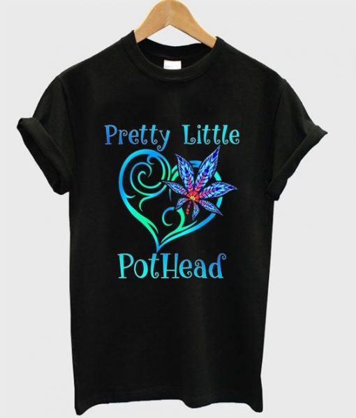 Pretty Little Pothead T Shirt