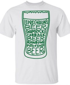 St. Patricks Day Beer Glass Quote T Shirt