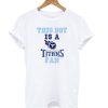 This Boy Tennessee Titans T shirt
