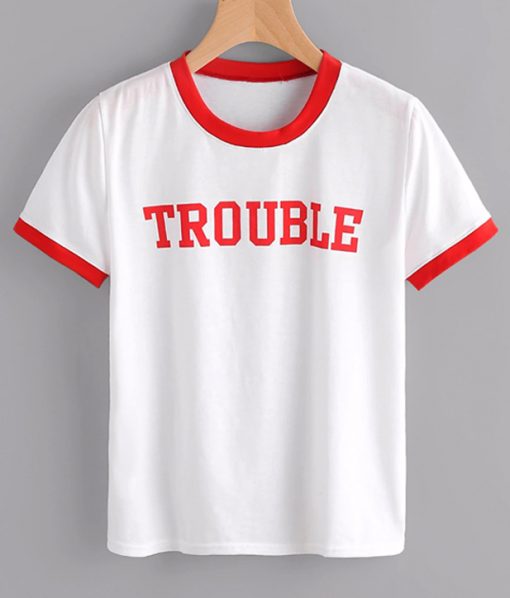 Trouble Ringer T-shirt