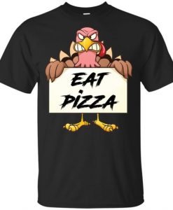 Turkey Eat Pizza funny T Shirt