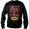 We Use To Smile Graphic Sweatshirt