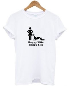 happy wife happy life t-shirt