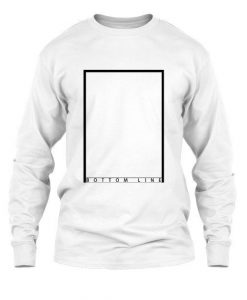 Bottom Line Sweatshirt