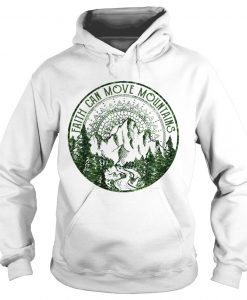 Faith Can Move Mountains Hoodie Pullover