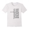 If Lost Return To Jesus T-Shirt