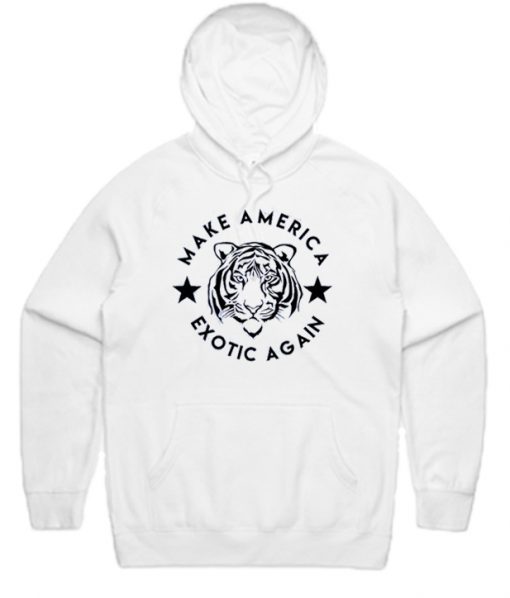 Make America Exotic Again Hoodie