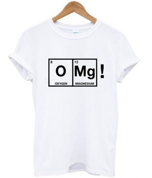 O Mg Oxygen Magnesium T Shirt