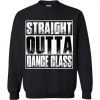 Straight Outta Dance Class Sweatshirt