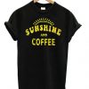 Sunshine And Coffee T Shirt