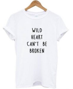 Wild Heart Cant Be Broken T Shirtv