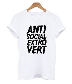 Anti Social Extrovert T Shirt